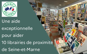 France Relance soutient la culture en Seine-et-Marne : les librairies